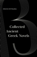 Cover: Collected Ancient Greek Novels - University of California Press