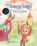 Cover: The Bravest Knight Who Ever Lived - Schiffer Publishing Ltd