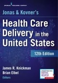 Cover: Jonas and Kovner's Health Care Delivery in the United States - Springer Publishing Company