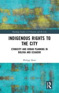 Enlarge image Cover: Indigenous Rights to the City - Routledge