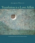 Cover: Translation Is a Love Affair - Archipelago Books