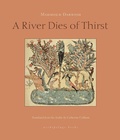 Cover: A River Dies of Thirst - Archipelago Books