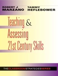 Cover: Teaching & Assessing 21st Century Skills - Marzano Resources