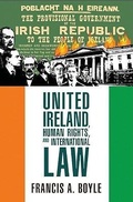 Cover: United Ireland, Human Rights and International Law - Clarity Press
