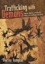 Cover: Trafficking with Demons - Cornell University Press