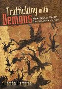 Enlarge image Cover: Trafficking with Demons - Cornell University Press