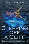 Cover: Stepping off a Cliff - Old St. Augustine Publications