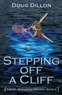 Enlarge image Cover: Stepping off a Cliff - Old St. Augustine Publications