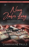 Cover: Neun Jahre Lang (Der Kredithai, Buch 1) - Grey Eagle Publications