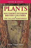 Cover: Plants of Southern Interior British Columbia and the Inland Northwest - Lone Pine Publishing,Canada