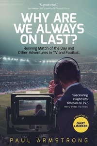 Abbildung von: Why Are We Always On Last? - Pitch Publishing Ltd