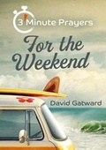 Cover: 3 - Minute Prayers For The Weekend - Kevin Mayhew Ltd