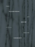Cover: Darkness of Snow - Wake Forest University Press