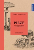 Cover: Naturzeit Pilze - Kosmos