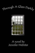 Cover: Through a Glass Darkly - BLACK ROSE WRITING