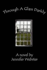 Enlarge image Cover: Through a Glass Darkly - BLACK ROSE WRITING