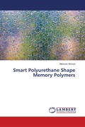 Cover: Smart Polyurethane Shape Memory Polymers - LAP Lambert Academic Publishing