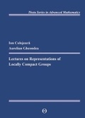 Cover: Lectures on Representations of Locally Compact Groups - Editura Fundatia Theta