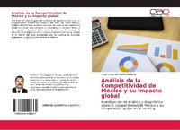 Abbildung von: Analisis de la Competitividad de Mexico y su impacto global - Editorial Academica Espanola