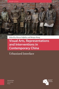 Enlarge image Cover: Visual Arts, Representations and Interventions in Contemporary China - Amsterdam University Press