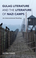 Cover: Gulag Literature and the Literature of Nazi Camps - Indiana University Press