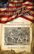 Cover: The Framers' Intentions - University of Notre Dame Press