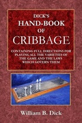 Cover: Dick's Hand-Book of Cribbage - Lulu.com