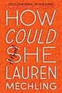 Cover: How Could She - Viking Press Inc