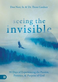 Enlarge image Cover: Seeing the Invisible - Destiny Image