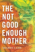Cover: The Not Good Enough Mother - Beacon Press