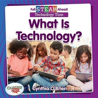 Enlarge image Cover: Full STEAM Ahead!: What Is Technology? - Crabtree Publishing Co,US
