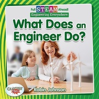 Enlarge image Cover: Full STEAM Ahead!: What Does an Engineer Do? - Crabtree Publishing Co,US
