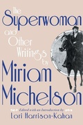 Cover: The Superwoman and Other Writings by Miriam Michelson - Wayne State University Press
