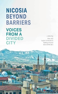 Abbildung von: Nicosia Beyond Barriers - Saqi Books