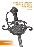 Cover: Arms and Armour of the English Civil Wars - Trustees of the Royal Armouries