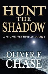 Enlarge image Cover: Hunt the Shadow - Chase Consulting dba Pearl River Publishing Group
