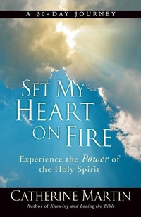 Enlarge image Cover: Set My Heart On Fire - Quiet Time Ministries