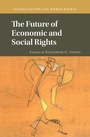 Cover: The Future of Economic and Social Rights - Cambridge University Press
