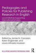 Cover: Pedagogies and Policies for Publishing Research in English - Routledge