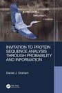 Cover: Invitation to Protein Sequence Analysis Through Probability and Information - CRC Press