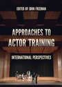 Cover: Approaches to Actor Training - Red Globe Press