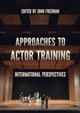 Cover: Approaches to Actor Training - Methuen Drama