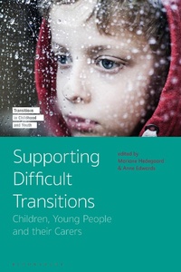 Enlarge image Cover: Supporting Difficult Transitions - Bloomsbury Academic