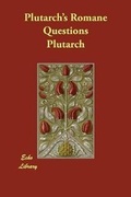 Cover: Plutarch's Romane Questions - Echo Library