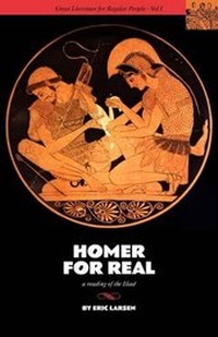 Enlarge image Cover: Homer for Real - Oliver Arts and Open Press