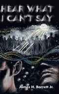 Cover: Hear What I Can't Say - Abbott Press