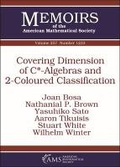 Cover: Covering Dimension of C*-Algebras and 2-Coloured Classification - American Mathematical Society