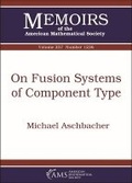 Cover: On Fusion Systems of Component Type - American Mathematical Society