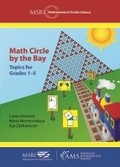 Cover: Math Circle by the Bay - American Mathematical Society