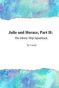 Enlarge image Cover: Julie and Horace, Part II - Rosedog Books
